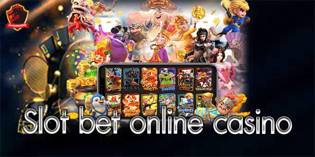 Slot bet online casino